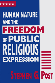 Hardcover Human Nature and the Freedom of Public Religious Expression Book