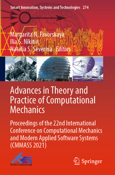 Paperback Advances in Theory and Practice of Computational Mechanics: Proceedings of the 22nd International Conference on Computational Mechanics and Modern App Book