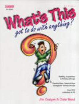 Paperback What's This Got To Do With Anything? Book