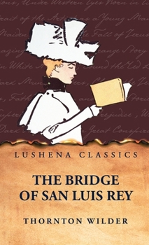 Hardcover The Bridge of San Luis Rey Book