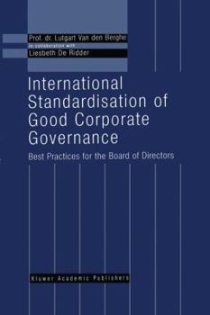 International Standardisation of Good Corporate Governance: - Best Practices for the Board of Directors -