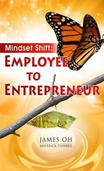 Paperback Mindset Shift: Employee to Entrepreneur Book