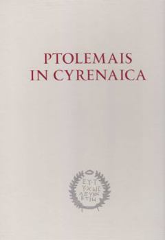 Hardcover Ptolemais in Cyrenaica: Studies in Memory of Tomasz Mikocki Book
