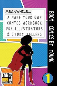 Paperback Boom! Comics by Young: A What Happens Next Comic Book for Budding Illustrators and Story Tellers Book