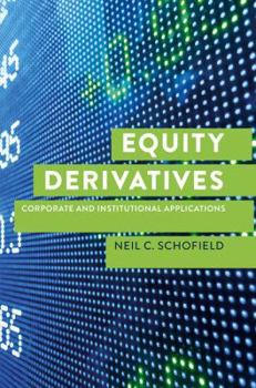 Hardcover Equity Derivatives: Corporate and Institutional Applications Book