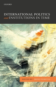 Paperback Int Politics & Institutions in Time P Book