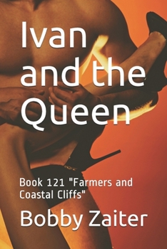Paperback Ivan and the Queen: Book 121 "Farmers and Coastal Cliffs" Book