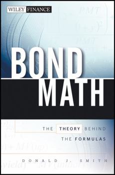 Hardcover Bond Math: The Theory Behind the Formulas (Wiley Finance) Book