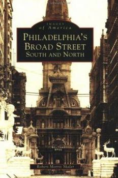 Paperback Philadelphia's Broad Street: South and North Book