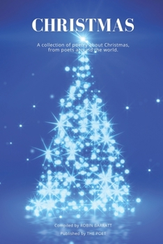 Paperback Christmas: A collection of poetry about Christmas, from poets around the world. Book
