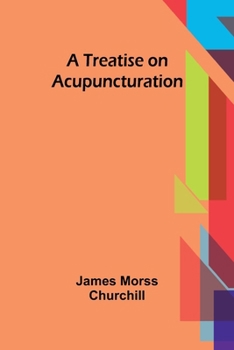 Paperback A Treatise on Acupuncturation Book