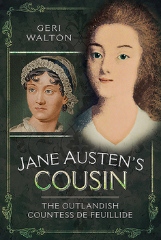 Hardcover Jane Austen's Cousin: The Outlandish Countess de Feuillide Book