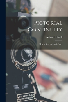 Paperback Pictorial Continuity: How to Shoot a Movie Story Book