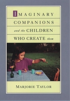 Hardcover Imaginary Companions and the Children Who Create Them Book