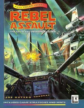 Paperback Rebel Assault: The Official Insider's Guide Book