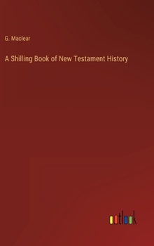 Hardcover A Shilling Book of New Testament History Book