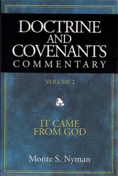 Hardcover Doctrine & Covenants Commentary Vol. II: It Came From God Book