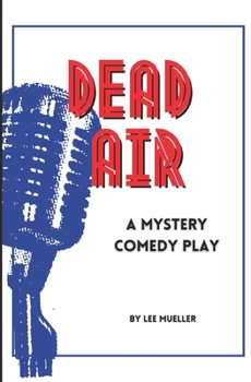 Paperback Dead Air: A Mystery Comedy Play Book