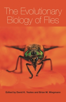 Hardcover The Evolutionary Biology of Flies Book