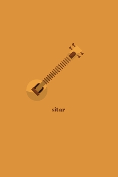 Sitar: Minimal Design Lined Practice Journal 6” x 9” 120 pages