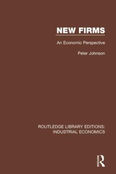 Hardcover New Firms: An Economic Perspective Book