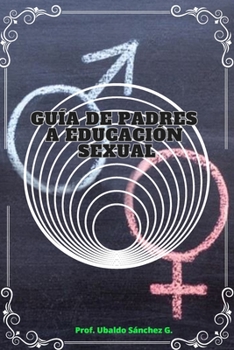 Paperback Guía de padres a educación sexual [Spanish] Book