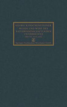 Wesen Und Wert Des Naturwissenschaftlichen Unterrichtes