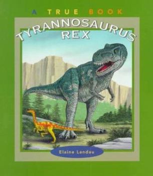 Paperback Tyrannosaurus Rex (True Books) Book