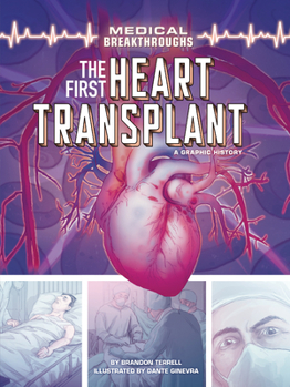 Paperback The First Heart Transplant: A Graphic History Book