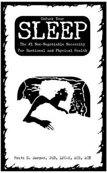 Paperback Unfuck Your Sleep: The #1 Non-Negotiable Necessity for Emotional and Physical Health Book