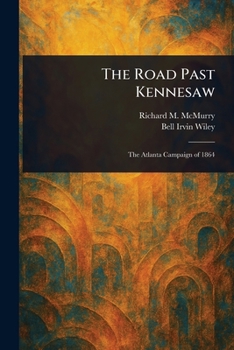 Paperback The Road Past Kennesaw Book