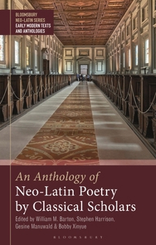 Paperback An Anthology of Neo-Latin Poetry by Classical Scholars Book
