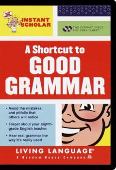 Audio CD Instant Scholar: A Shortcut to Good Grammar Book
