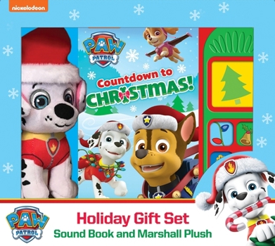 Misc. Nickelodeon Paw Patrol: Countdown to Christmas Holiday Gift Set Sound Book and Marshall Plush [With Battery] Book