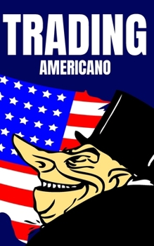 Paperback Trading Americano: Aprende de la Mano de Expertos: Trading Avanzado Para Profesionales [Spanish] Book