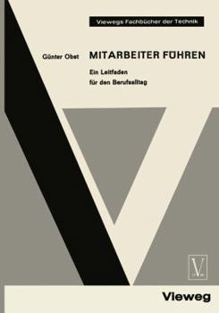 Paperback Mitarbeiter Führen: Ein Leitfaden Für Den Berufsalltag [German] Book
