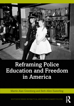 Paperback Reframing Police Education and Freedom in America Book