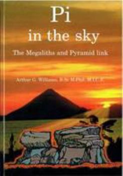 Hardcover Pi in the Sky: The Megaliths and Pyramid Link Book