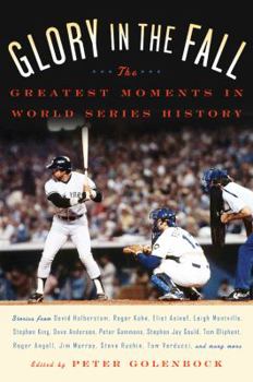 Paperback Glory in the Fall: The Greatest Moments in World Series History Book