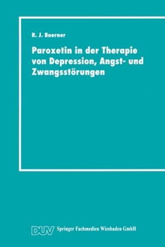 Paperback Paroxetin in der Therapie von Depression, Angst- und Zwangsstörungen [German] Book