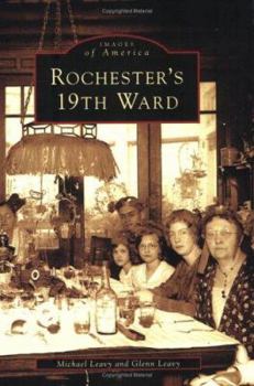 Rochester's 19th Ward (Images of America: New York) - Book  of the Images of America: New York