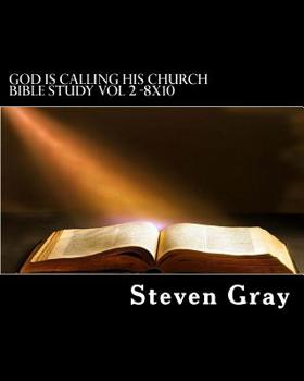 God is calling His Church: bible study vol 2-8x10