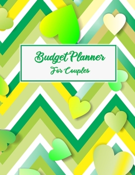Budget Planner For Couples: 2020 Undated Monthly Money Journal Workbook With Daily Expense Tracker Worksheets Weekly Bill Organizer For Yearly ... Inspirational Quotes Green Lemon Pattern Book
