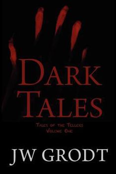 Paperback Dark Tales: Tales of the Tellers, Volume One Book