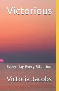 Paperback Victorious: Every Day Every Situation Book