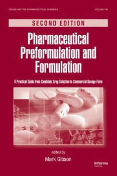 Hardcover Pharmaceutical Preformulation and Formulation: A Practical Guide from Candidate Drug Selection to Commercial Dosage Form Book