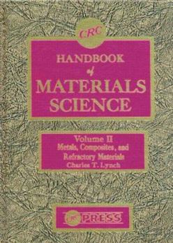 Hardcover CRC Handbook of Materials Science, Volume II: Material Composites and Refractory Materials Book