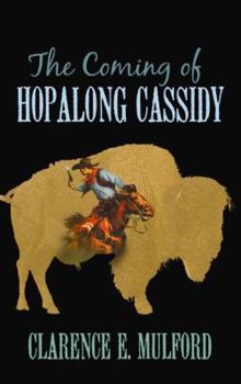 Hardcover The Coming of Hopalong Cassidy [Large Print] Book