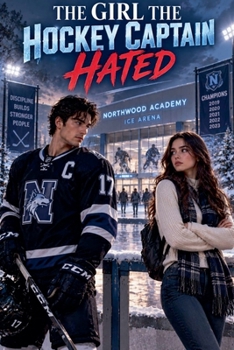 The Girl the Hockey Captain Hated (Dark Romance Books)
