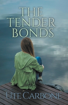 Paperback The Tender Bonds Book